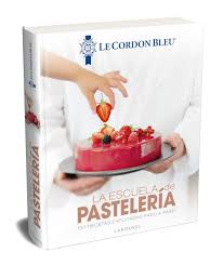 El cordón azul) es un instituto privado de educación superior, especializado en hostelería, con sede central en parís, francia, y presencia en 20 países. La Escuela De Pasteleria Le Cordon Bleu Larousse Libros Ilustrados Practicos Gastronomia Grandes Obras Spanish Edition Larousse Editorial Ploton Olivier Estany Morros Imma 9788417273798 Amazon Com Books
