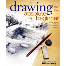Drawing For The Absolute Beginner Hobby Lobby 201152 In 2020 Drawing Lessons Drawing For Beginners Beginner Art