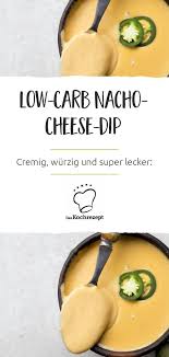 Low Carb Nacho Cheese Dip Rezept Kase Dips Kase Dip Nacho Kase Dip