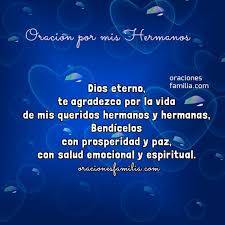 Oracion Cristiana Dios Bendiga A Mis Hermanos Oraciones De Familia Oraciones Cristianas Oraciones Oracion Por Los Hermanos
