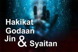 Gangguan jin ini dapat diatasi dengan kita meningkatkan iman, takwa, tawakan dan ikhas. Hakikat Godaan Jin Dan Syaitan Yayasan Amal Jariyah Indonesia