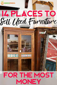 How Where To Sell Used Furniture For The Most Money 2019 Sell Used Furniture Buy Used Furniture Used Furniture For Sale
