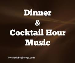Top Dinner Music That Will Set The Tone For Your Wedding Mws Wedding Cocktail Hour Music Wedding Cocktail Music Wedding Reception Music