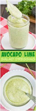 Avocado Lime Salad Dressing Inside Brucrew Life Homemade Salads Food Recipes
