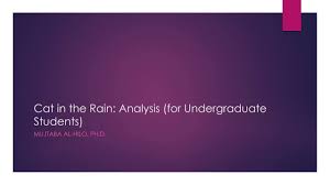 The story is about an american man and wife on vacation in italy. Cat In The Rain For Undergraduates Youtube