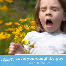 Your sneeze and runny nose might indicate more than allergies. Find the  latest trends, vaccine information, and more for COVID-19, influenza, and  RSV in Kentucky here: https://coveryourcough.ky.gov