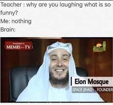 Memes On Twitter Elon Mosque