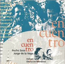 La historia de otoño en mendoza. Entre Cuyanos Tonadas Y Mas Tonadas Pocho Sosa Jorge De La Vega 1987 Encuentro