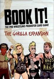 Book It The Pro Wrestling Promoter Card Game The Gorilla Expansion Board Game Boardgamegeek