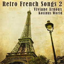 France and french things in general have inspired some great songs. Retro French Songs 2