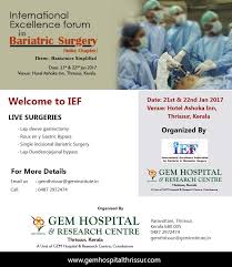 Live Surgeries International Excellence Forum In Bariatric Surgery India Chapter Theme Bariatrics Simplified 21 22 Bariatric Surgery Bariatric Surgery