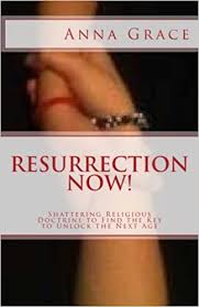 Aug 28, 2020 · about anna anna has no support level. Resurrection Now Shattering Religious Doctrine To Find The Key To Unlock The Next Age Grace Anna 0884793995718 Amazon Com Books