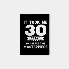 We put together some 30th birthday ideas to help you mark a 30 birthday with a little or a lot of fanfare. Funny 30th Birthday Gift Idea 30 Years Old 30th Birthday Gift Notebook Teepublic