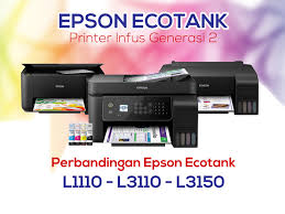 Perbandingan Epson Ecotank L1110 L3110 Dan L3150 Dengan Epson L120 Anasmakruf Com Printer Bisnis Kecil Sedan