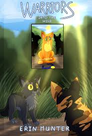 The series is primarily set in the fictional location of white hart woods, and later, sanctuary lake. Warrior Cats Fanart Into The Wild Fancover By Tavusawarrior On Deviantart