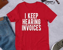 I Keep Hearing Invoices Funny Accountant Shirt Accountant Etsy In 2020 Accounting Shirts Funny Accountant Shirt Funny Accountant