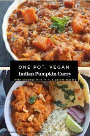 Indian Pumpkin Curry With Coconut Milk Vegan Madhu S Everyday Indian Recipe Pumpkin Curry Tasty Vegetarian Recipes Indian Food Recipes