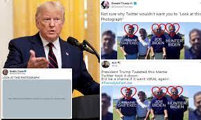 Look at this photograph, trump tweeted. Twitter Takes Down Trump Video Trolling Biden Over Son S Overseas Money Ties Daily Mail Online