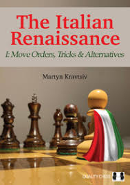 This chess opening is for black against 1. The Italian Renaissance I Move Orders Tricks And Alternatives By Martyn Kravtsiv Opening Chess Book By Quality Chess