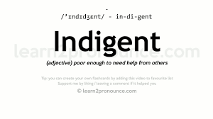 'automatons, illiterates and indigents of every shape and size, don't stop but aid this cruel crusade participate in their own demise.'. Indigent Pronunciation And Definition Youtube