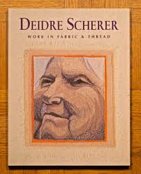 Deidre Scherer: Work in Fabric & Thread 1998 1st PB signed & dedicated