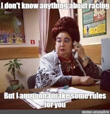 Meme I Don T Know Anything About Racing But I Am Gonna Make Some Rules For You All Templates Meme Arsenal Com