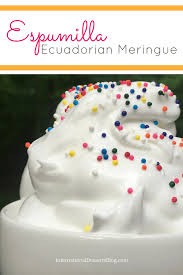Espumilla Ecuadorian Meringue Cream Dessert International Desserts Blog