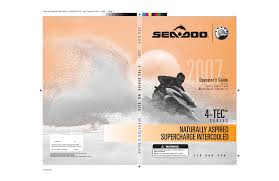 To be considered an immediate family member, you must be in one of the following relationships Seadoo 2007 4 Tec Series Specifications Manualzz