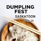 Dumpling Fest Saskatoon