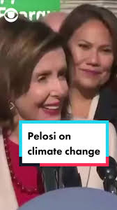 Nancy Pelosi Excited About Build Back Better Plan for Climate Protection