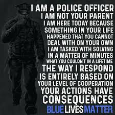 I Am A Police Officer Policeinspiration Police Quotes Cop Quotes Police Humor