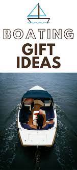 Gifts For Boaters Boating Gifts Gifts For Boaters Gifts For Boat Owners