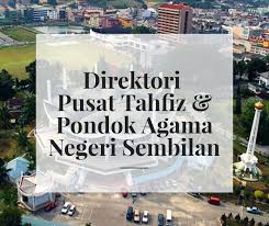 Kalendar perincian senarai tarikh cuti umum di malaysia hari kelepasan am negeri dan persekutuan serta takwim persekolahan kpm. Update Senarai Sekolah Agama Pusat Tahfiz Pondok Negeri Sembilan