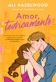 Grátis: Amor, teoricamente - Ali Hazelwood - Material Claro e Objetivo em  PDF para Estudo Rápido