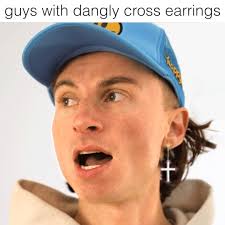 Guys Who Wear Dangly Cross Earrings