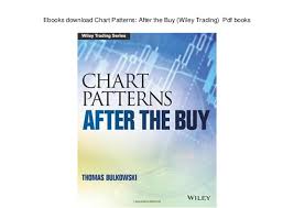 Ebooks Download Chart Patterns After The Buy Wiley Trading