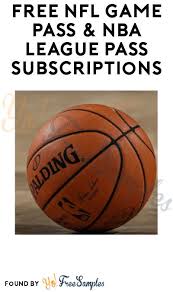 Free Nfl Game Pass Nba League Pass Subscriptions In 2020 Nba League Pass Nba League Nfl Games