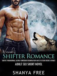 Werewolf Shifter Romance Erotic Paranormal Alpha Forbidden Domination Mate  Fiction Books Stories eBook by Shanya Free - EPUB Book | Rakuten Kobo  United States