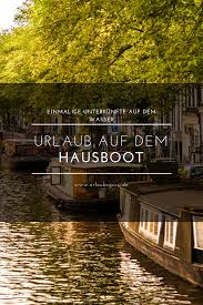 Hausboot Urlaub Unterkunfte Auf Dem Wasser Urlaubsguru Hausboot Urlaub Italien Urlaub
