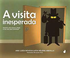 Amazon.com: Visita Inesperada, A: Quando uma Doenca Chega a Sua Casa Para  Tumultuar: 9788566605396: Ana Luiza Novis, 3: Books