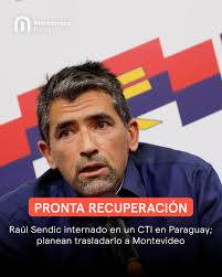 El exvicepresidente de la República Raúl Sendic se encuentra internado en  Paraguay con un cuadro de encefalitis y será trasladado en las próximas  horas a Uruguay. 👉m.uy/uc913690