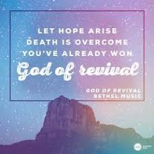 Even In The Darkest Night He Can Light It Up So Have Hope The God Of Revival Has Already Won Thank You Bethel Music Bethel Lyrics Bethel Music Words Quotes