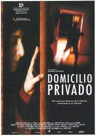Domicilio Privado 2004 Private De Saverio Costanzo Tt0420090 Mejores Actores Peliculas Cine