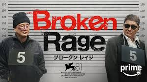 Broken Rage | Prime Video