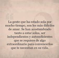 Pin De Francisco Suarez En Frases Dificil De Amar Ya Nada Es Igual Frase Del Dia