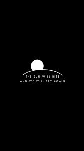 The Sun Will Rise And We Will Try Again Pinterest Lyrics Wallpaper Lyrics In 2020 Twenty One Pilots Lyrics Twenty One Pilots Wallpaper Twenty One Pilots Tattoo