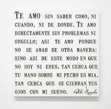 Love Quotes For Her From Him In Spanish 02 Neruda Quotes Love Quotes For Her Pablo Neruda