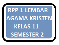 Silabus dan rpp k13 pjok untuk sekolah dasar hadir dengan tema pembelajaran lengkap semester 1 dan semester 2. Rpp 1 Lembar Agama Kristen Kelas 11 Sma Semester 2 Versi Terbaru Kherysuryawan Id