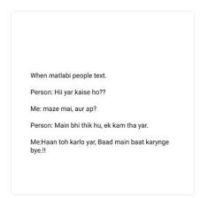 Matlabi dost quotes on fake friends in hindi. Matlabi Dost Be Yourself Quotes Reality Quotes Fun Quotes Funny