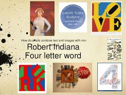 Enter the letters, including wildcards (?), and set the advanced options (if needed). Robert Indiana Four Letter Word Secondary Education Resource